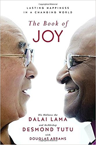 The Book of Joy by the Dalai Lama, Desmond Tutu, and Douglas Abrams