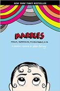 Marbles: Mania, Depression, Michelangelo, & Me by Ellen Forney
