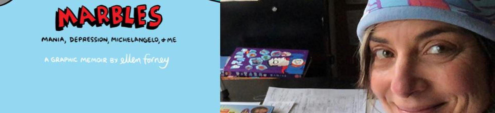 Marbles by Ellen Forney, 2020-2021 CCBP featured selection